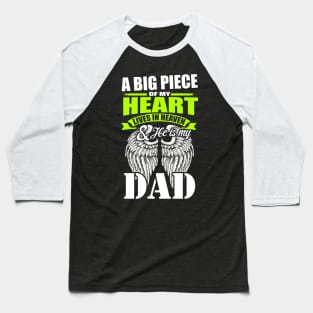 A Big Piece of My Heart is Dad Baseball T-Shirt